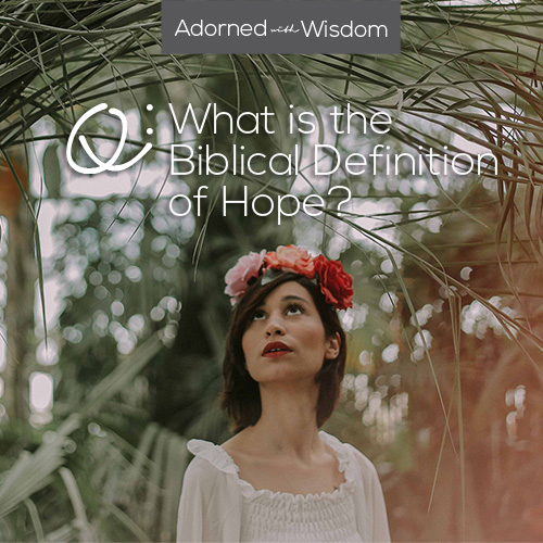 hope-mommies-q-what-is-the-biblical-definition-of-hope