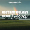 God’s Faithfulness Endures Forever - Hope Mommies