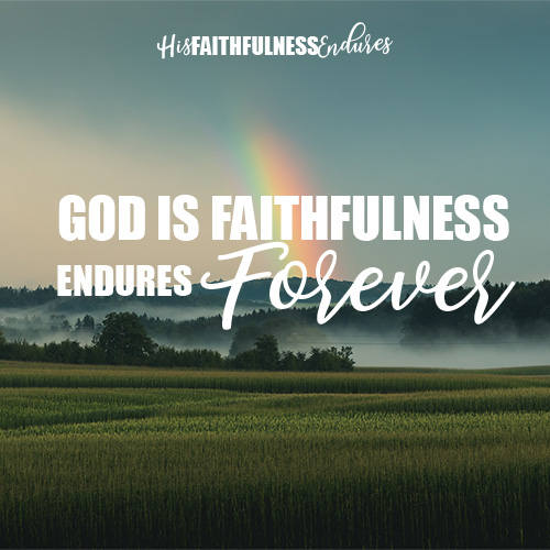 Hope Mommies | God’s Faithfulness Endures Forever