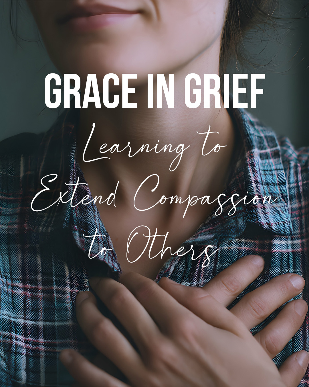 Hope Mommies | Grace in Grief – Learning to Extend Compassion to Others